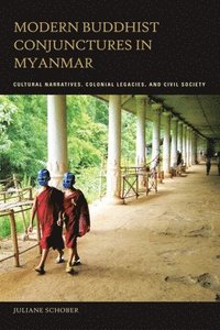 bokomslag Modern Buddhist Conjunctures in Myanmar