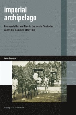 Lanny Thompson - Imperial Archipelago, Inbunden