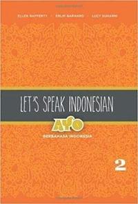 bokomslag Let's Speak Indonesian: Ayo Berbahasa Indonesia