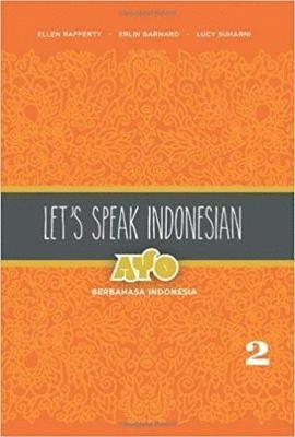 bokomslag Let's Speak Indonesian: Ayo Berbahasa Indonesia