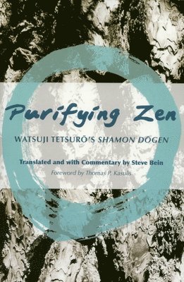 Steve Bein - Purifying Zen, Häftad