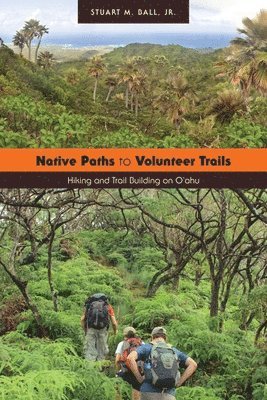 Native Paths to Volunteer Trails 1