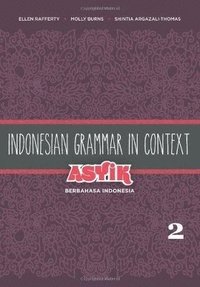 bokomslag Indonesian Grammar in Context: Asyik Berbahasa Indonesia