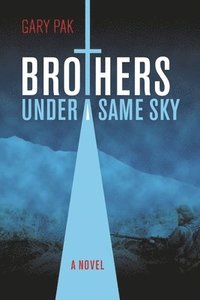 bokomslag Brothers Under a Same Sky