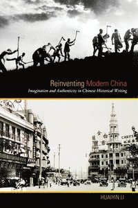 bokomslag Reinventing Modern China