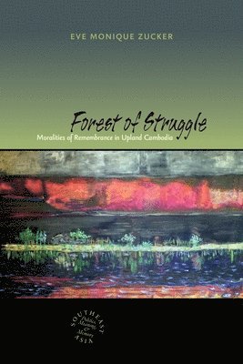 Eve Monique Zucker, David P. Chandler - Forest of Struggle, Inbunden