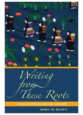 bokomslag Writing from These Roots