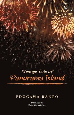 Edogawa Ranpo - Strange Tale of Panorama Island, Inbunden