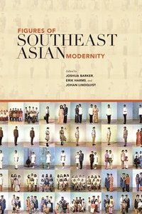 bokomslag Figures of Southeast Asian Modernity