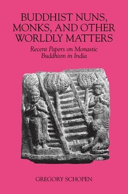 Buddhist Nuns, Monks, and Other Worldly Matters 1