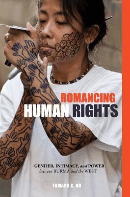 Tamara C. Ho, Russell Leong, David K Yoo - Romancing Human Rights, Inbunden