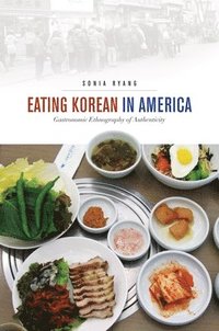 bokomslag Eating Korean in America