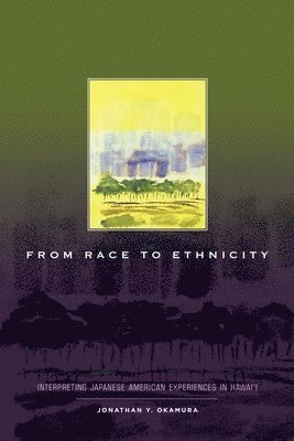 Jonathan Y. Okamura, Jonathan Y Okamura, Paul Spickard - From Race to Ethnicity, Inbunden