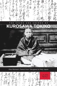 bokomslag The Chaos and Cosmos of Kurosawa Tokiko