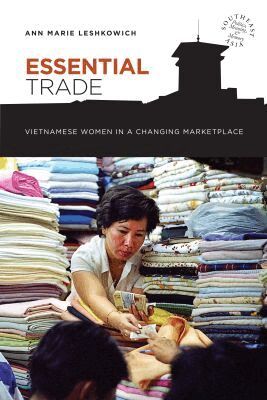 Ann Marie Leshkowich, David P. Chandler, David P Chandler, Rita Smith Kipp - Essential Trade, Häftad