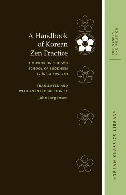 John Jorgensen, Robert E Buswell - Handbook of Korean Zen Practice, Inbunden