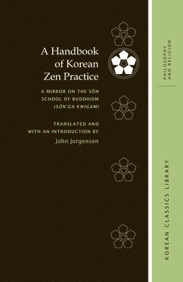 A Handbook of Korean Zen Practice 1