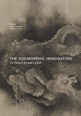 bokomslag Zoomorphic Imagination in Chinese Art and Culture