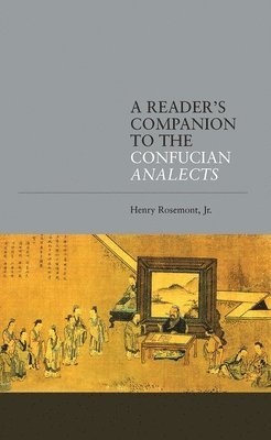 A Reader's Companion to the Confucian Analects 1