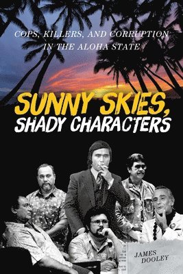 Sunny Skies, Shady Characters 1