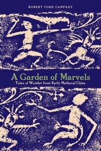 bokomslag A Garden of Marvels