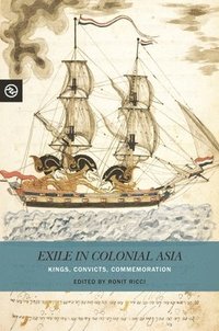 bokomslag Exile in Colonial Asia