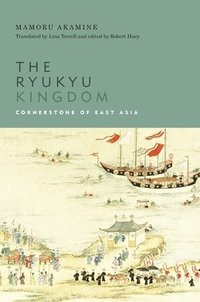 bokomslag The Ryukyu Kingdom