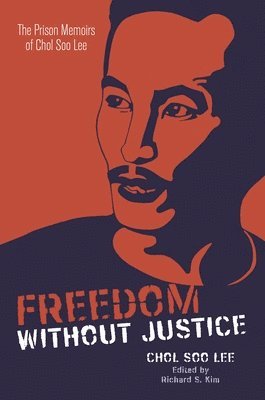 bokomslag Freedom Without Justice
