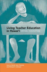 bokomslag Living Teacher Education in Hawai'i
