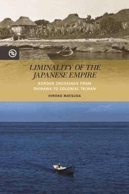 Hiroko Matsuda, Anand A. Yang, Anand A Yang, Kieko Matteson - Liminality of the Japanese Empire, Häftad