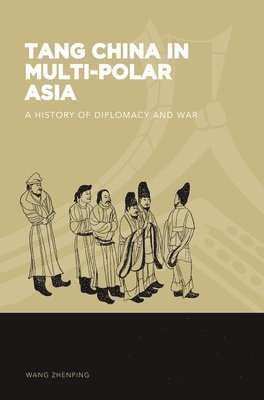 bokomslag Tang China in Multi-Polar Asia