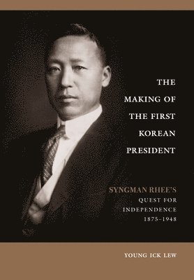 Making of the First Korean President 1