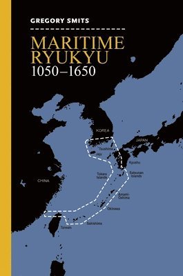 bokomslag Maritime Ryukyu, 1050-1650