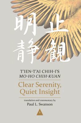 Paul L. Swanson - Clear Serenity, Quiet Insight, Häftad