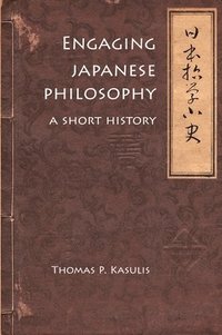 bokomslag Engaging Japanese Philosophy
