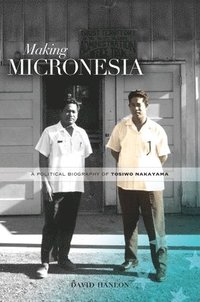bokomslag Making Micronesia