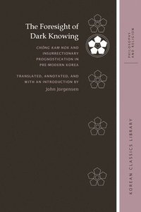 bokomslag The Foresight of Dark Knowing