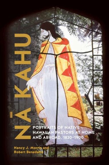 Nancy J. Morris, Robert Benedetto - Nā Kahu, Inbunden