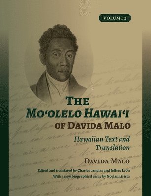 Davida Malo, Charles Langlas, Jeffrey Lyon - Moʻolelo Hawaiʻi of Davida Malo Volume 2, Inbunden