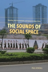 bokomslag The Sounds of Social Space