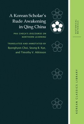 A Korean Scholars Rude Awakening in Qing China 1