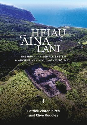bokomslag Heiau, '?ina, Lani