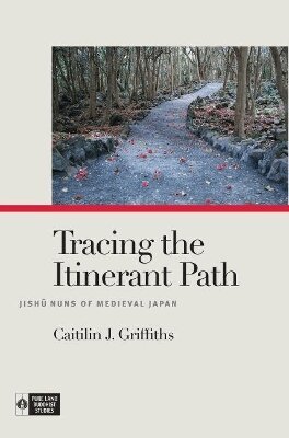Caitilin J. Griffiths, Richard K. Payne, Richard K Payne - Tracing the Itinerant Path, Häftad