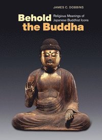 bokomslag Behold the Buddha