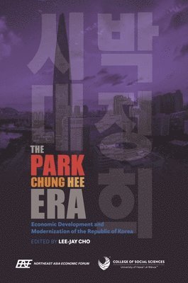 Lee-Jay Cho, Lee-Jay Cho - Park Chung Hee Era, Inbunden