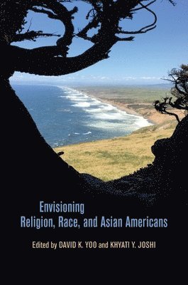 Envisioning Religion, Race, and Asian Americans 1