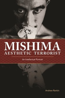 Mishima, Aesthetic Terrorist 1