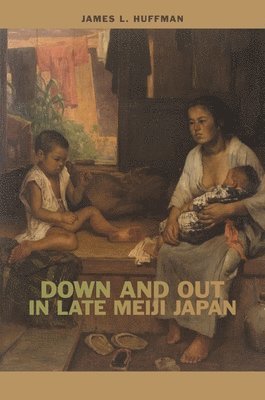 bokomslag Down and Out in Late Meiji Japan