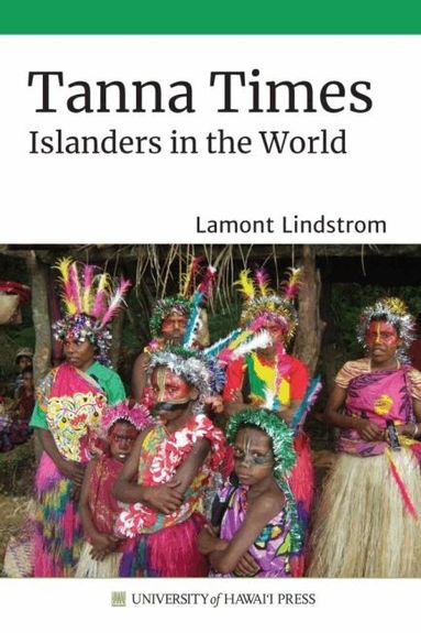 Lamont Lindstrom - Tanna Times, Inbunden