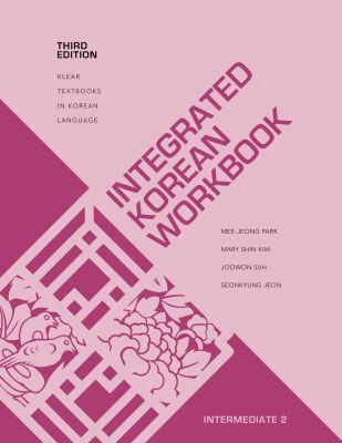 Mee-Jeong Park, Mary Shin Kim, Joowon Suh, Seonkyung Jeon, Ho-Min Sohn - Integrated Korean Workbook, Häftad